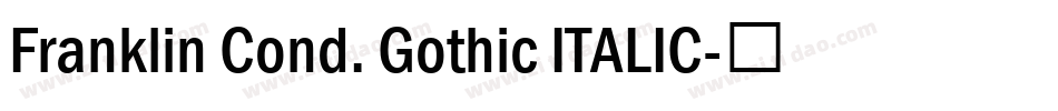 Franklin Cond. Gothic ITALIC字体转换